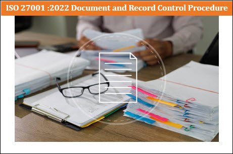 ISO 27001 :2022 Document and Record Control Procedure