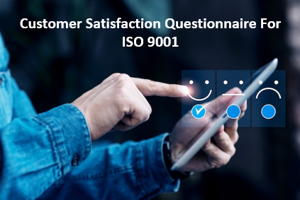 Customer Satisfaction Questionnaire For ISO 9001