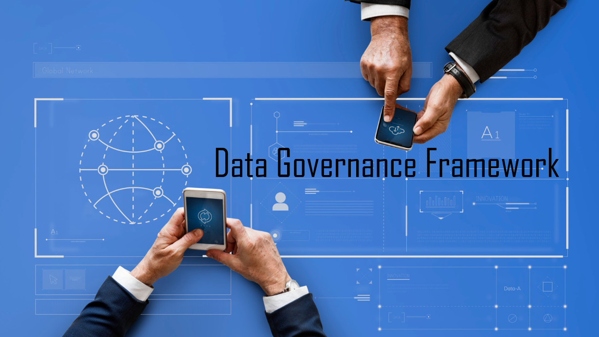 10 Easy Step-by-Step Guide To Implementing a Data Governance Framework ...