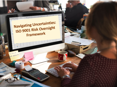 Navigating Uncertainties: ISO 9001 Risk Oversight Framework