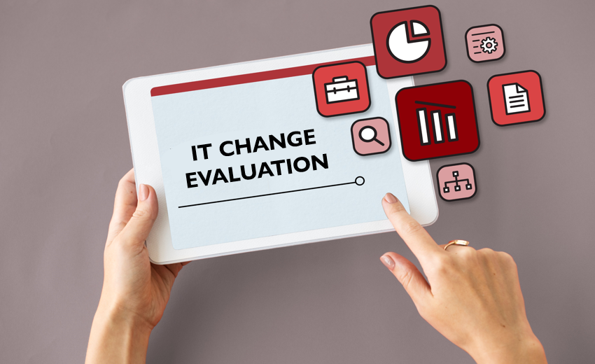 IT Change Evaluation