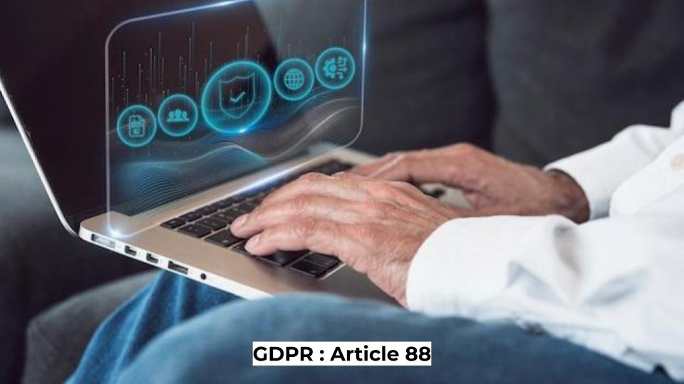 GDPR : Article 88