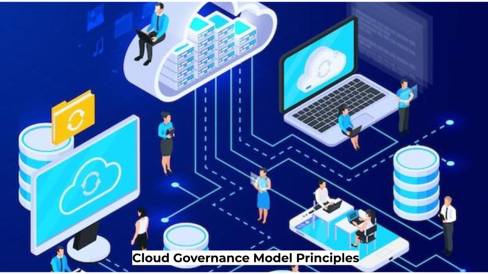 Cloud Governance Model Principles