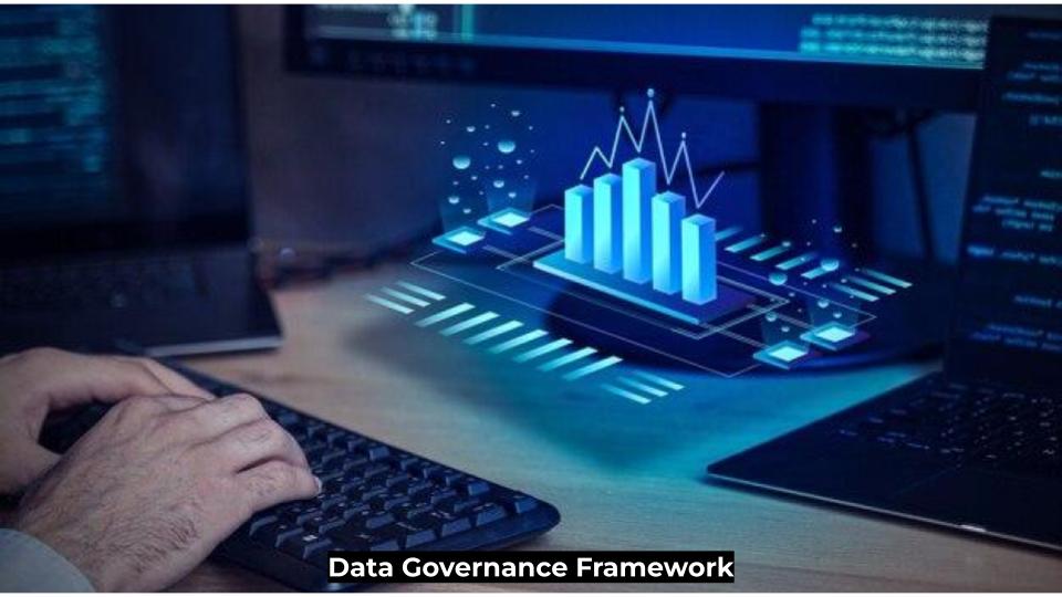 Data Governance Framework