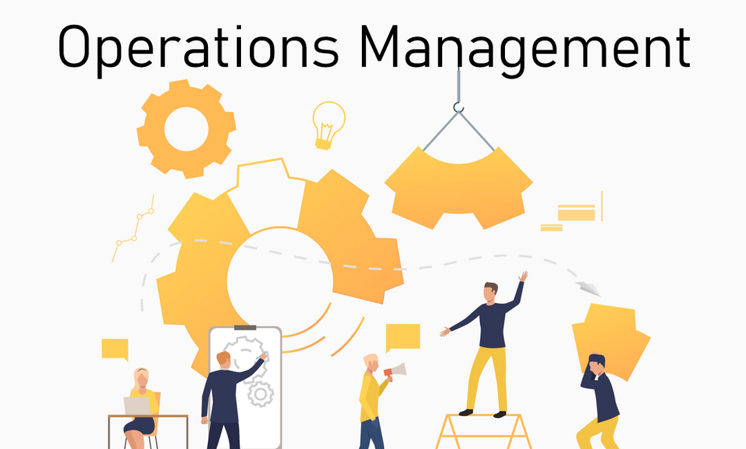 Operations Management: A Guide To Optimizing Your Workflow